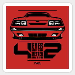 Four Eyes are Better than Two Fox Body Ford Mustang Sticker